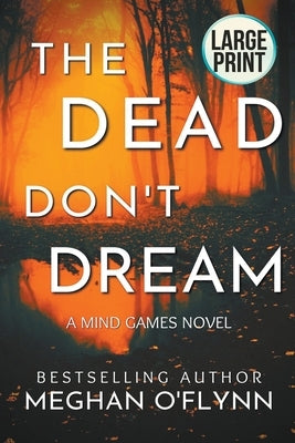 The Dead Don't Dream: Large Print by O'Flynn, Meghan