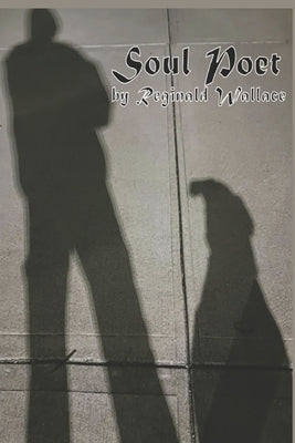 Soul Poet by Wallace, Reginald