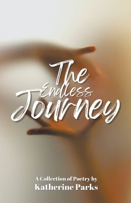 The Endless Journey by Parks, Katherine