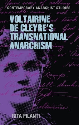 Voltairine de Cleyre's Transnational Anarchism by Filanti, Rita