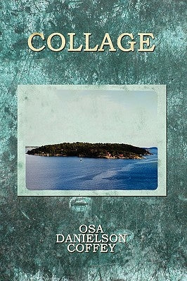 Collage by Danielson Coffey, Osa