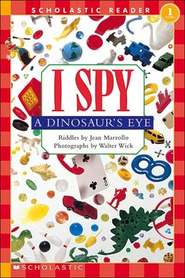 I Spy a Dinosaur's Eye by Marzollo, Jean