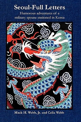 Seoul-Full Letters by Webb, Mack H., Jr.