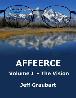 AFFEERCE Volume I - The Vision by Graubart, Jeff