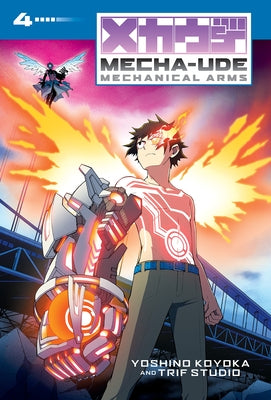 Mecha-Ude: Mechanical Arms (Volume 4): Volume 4 by Koyoka, Yoshino