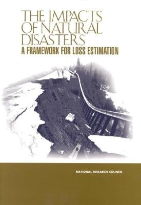 The Impacts of Natural Disasters: A Framework for Loss Estimation by National Research Council