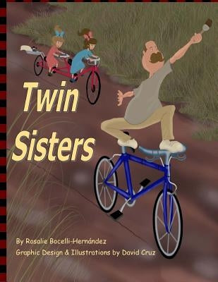 Twin Sisters: Based on real characters by Cruz, David