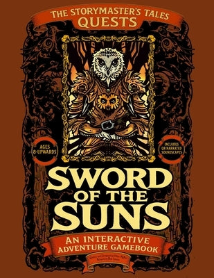 Sword of the Suns. Roleplaying Game book for Solo-Groups.: The Storymaster's Tales Quests. An Interactive Educational Game for kids 8-12. by McNeil, Oliver
