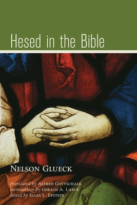 Hesed in the Bible by Glueck, Nelson