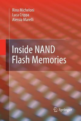 Inside Nand Flash Memories by Micheloni, Rino