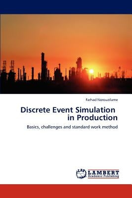 Discrete Event Simulation in Production by Norouzilame Farhad
