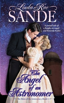 The Angel of an Astronomer by Sande, Linda Rae
