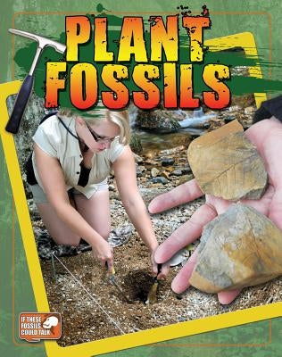 Plant Fossils by Hyde, Natalie