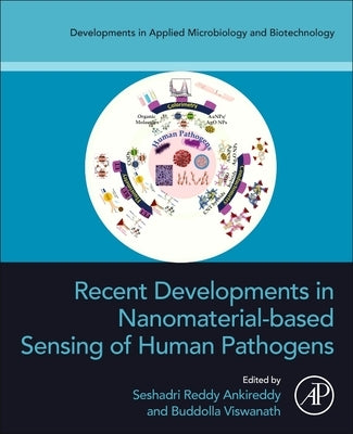 Recent Developments in Nanomaterial-Based Sensing of Human Pathogens by Reddy, Ankireddy Seshadri