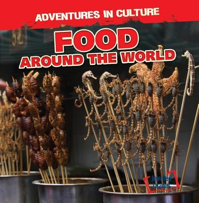 Food Around the World by Murphy, Charles