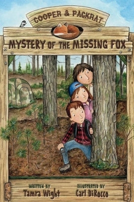 Mystery of the Missing Fox by Wight, Tamra