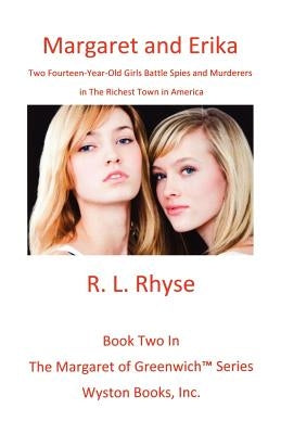 Margaret and Erika by Rhyse, R. L.
