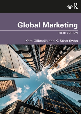 Global Marketing: Fifth Edition by Gillespie, Kate