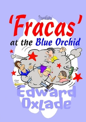 Fracas at the Blue Orchid by Oxlade, Edward