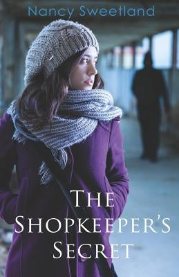 The Shopkeeper's Secret by Sweetland, Nancy