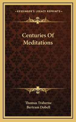 Centuries Of Meditations by Traherne, Thomas