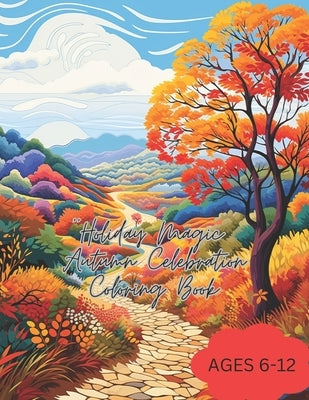 "Holiday Autumn Kids Coloring Book Celebration" by Cutler, Carson