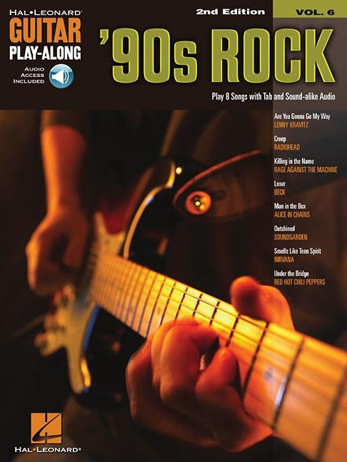 '90s Rock: Guitar Play-Along Volume 6 by Hal Leonard Corp