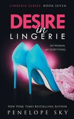 Desire in Lingerie by Sky, Penelope