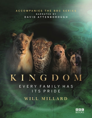 Kingdom: Every Family Has Its Pride by Millard, Will