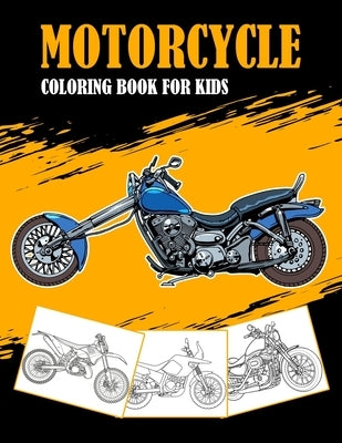 Motorcycle Coloring Book for Kids: Fun Coloring Books for Kids & Teens by Dali, Raphael