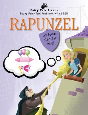 Rapunzel: Let Down Your Zip Wire! by Brooke, Jasmine