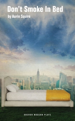 Don't Smoke in Bed by Squire, Aurin