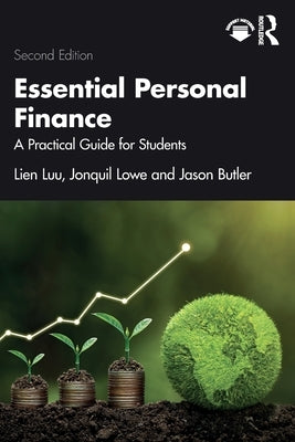 Essential Personal Finance: A Practical Guide for Students by Luu, Lien