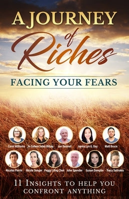 Facing your Fears: A Journey of Riches by Sabol-Olitsky, Colleen