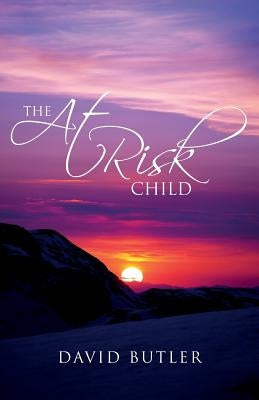 The At Risk Child by Butler, David