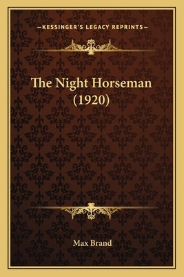 The Night Horseman by Brand, Max