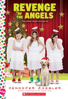 Revenge of the Angels: A Wish Novel (the Brewster Triplets): A Wish Novel by Ziegler, Jennifer