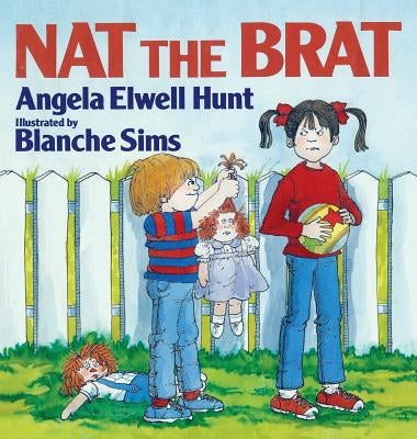 Nat the Brat by Hunt, Angela