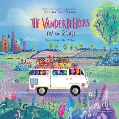 The Vanderbeekers on the Road by Glaser, Karina Yan