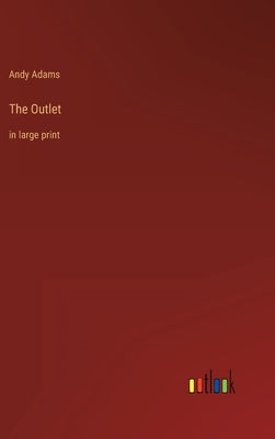 The Outlet: in large print by Adams, Andy