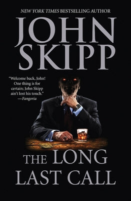 The Long Last Call by Skipp, John