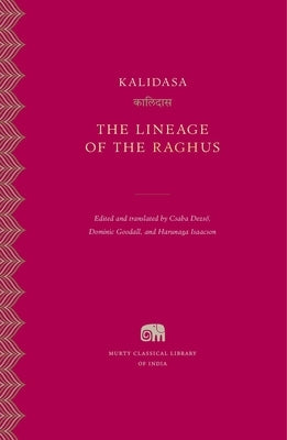 The Lineage of the Raghus by Kalidasa