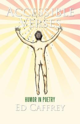 Accessible Verses: Humor in Poetry by Caffrey, Ed