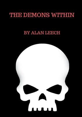The Demons Within by Leech, Alan
