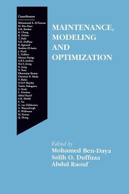 Maintenance, Modeling and Optimization by Ben-Daya, Mohamed