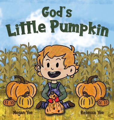 God's Little Pumpkin by Yee, Megan