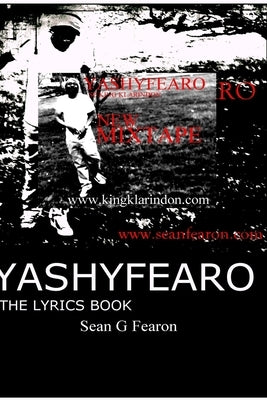 Yashyfearo: The Lyrics Book by Fearon, Sean G.