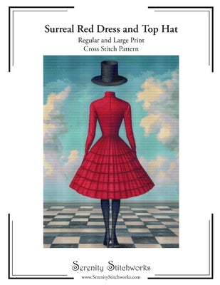 Surreal Red Dress and Top Hat Cross Stitch Pattern: Regular and Large Print Cross Stitch Pattern by Wolf, Carmen