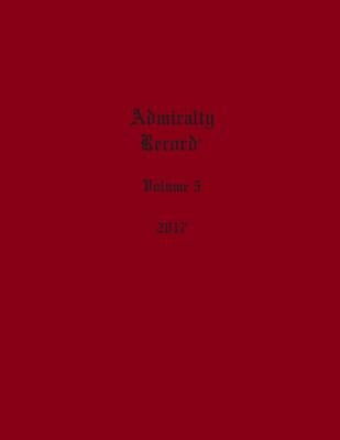 Admiralty Record(R) Volume 5 (2017) by Aurandt, Kirk N.