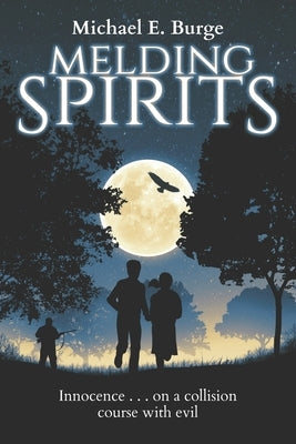 Melding Spirits: Large Print Version by Burge, Michael E.